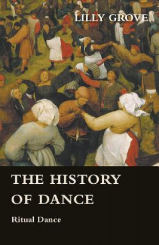 Carte The History of Dance - Ritual Dance Lilly Grove