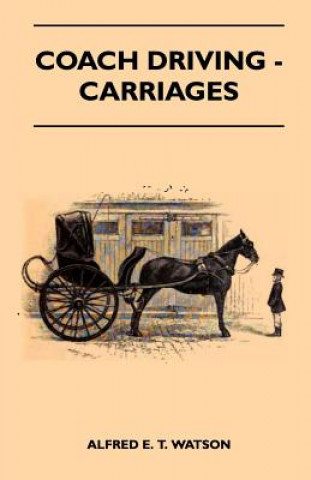Carte Coach Driving - Carriages Alfred E. T. Watson