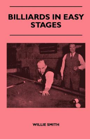 Kniha Billiards in Easy Stages Willie Smith