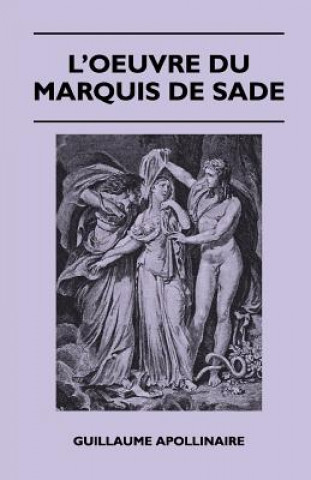 Carte L'Oeuvre Du Marquis De Sade Guillaume Apollinaire