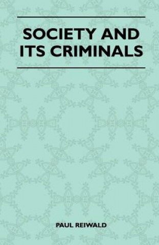 Buch Society And Its Criminals Paul Reiwald