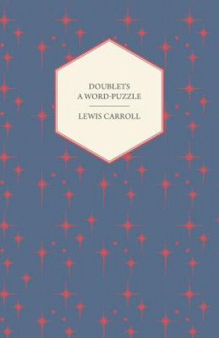 Kniha Doublets - A Word-Puzzle Lewis Carroll