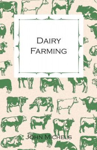 Knjiga Dairy Farming John Michels