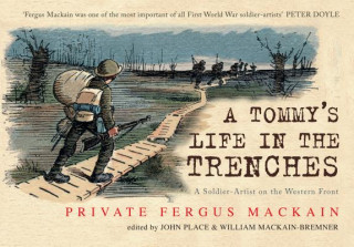 Carte Tommy's Life in the Trenches Private Fergus Mackain