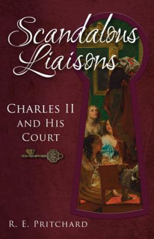 Книга Scandalous Liaisons R. E. Pritchard