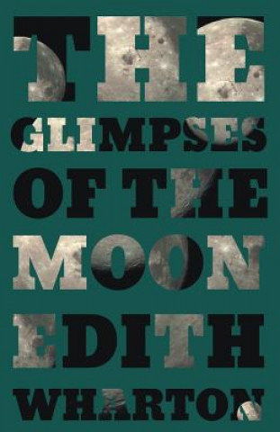 Könyv Glimpses Of The Moon Edith Wharton