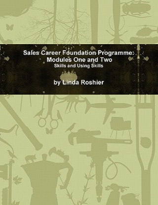 Knjiga Sales Career Foundation Programme - Modules One and Two Linda Roshier