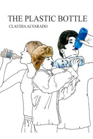 Kniha Plastic Bottle Claudia Alvarado