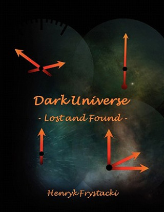 Libro Dark Universe - Lost and Found - Henryk Frystacki