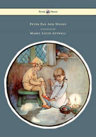 Carte Peter Pan and Wendy - Illustrated by Mabel Lucie Attwell James Matthew Barrie