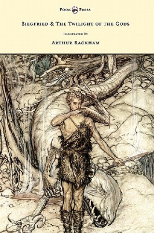 Buch Siegfied & The Twilight of the Gods - Illustrated by Arthur Rackham Richard Wagner