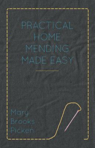 Książka Practical Home Mending Made Easy Mary Brooks Picken