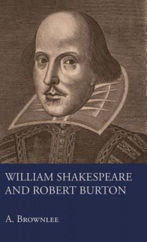 Buch William Shakespeare And Robert Burton A. Brownlee