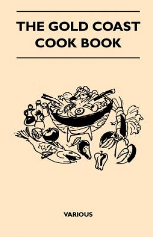 Könyv The Gold Coast Cook Book Various