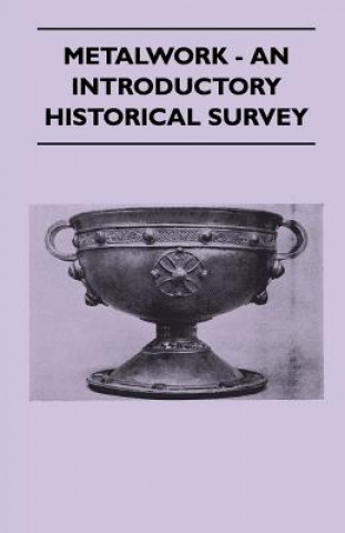 Книга Metalwork - An Introductory Historical Survey 