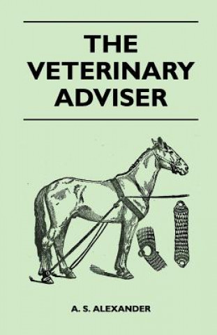 Knjiga The Veterinary Adviser A. S. Alexander