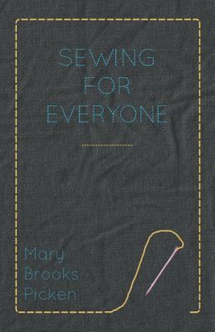 Carte Mary Brooks Picken - Sewing For Everyone C. Florence Valentine