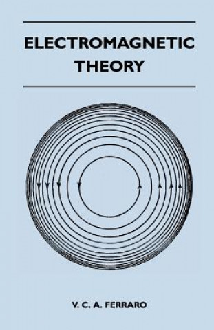 Kniha Electromagnetic Theory V. C. A. Ferraro