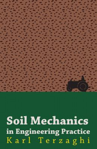 Carte Soil Mechanics in Engineering Practice Karl Terzaghi