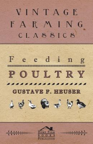 Carte Feeding Poultry Gustave F. Heuser