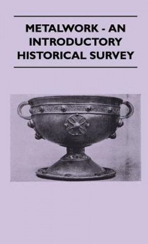 Kniha Metalwork - An Introductory Historical Survey Various