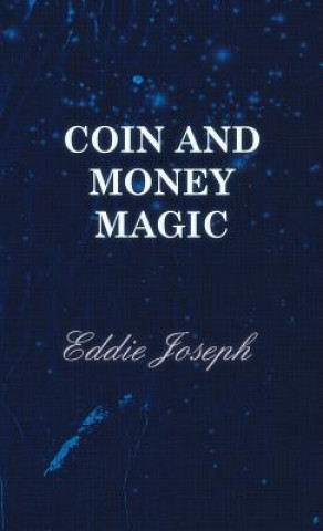 Книга Coin and Money Magic Eddie Joseph