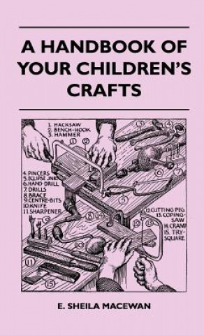 Kniha A Handbook Of Your Children's Crafts E. Sheila MacEwan