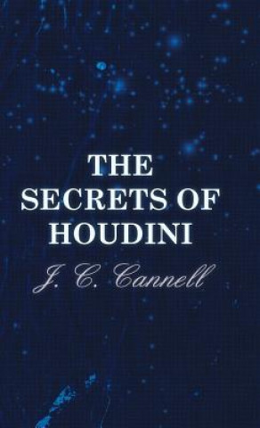 Kniha Secrets Of Houdini J. C. Cannell