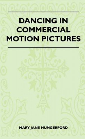 Book Dancing In Commercial Motion Pictures Mary Jane Hungerford