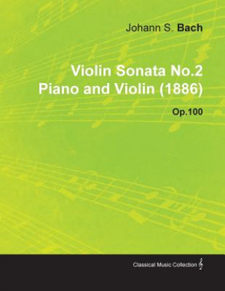 Carte Violin Sonata No.2 by Johannes Brahms for Piano and Violin (1886) Op.100 Johannes Brahms