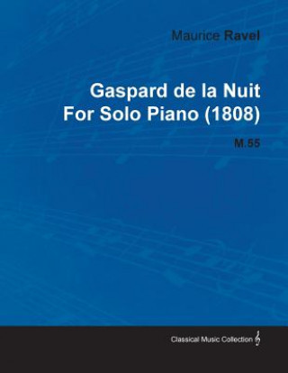 Book Gaspard de La Nuit by Maurice Ravel for Solo Piano (1808) M.55 Johann Sebastian Bach