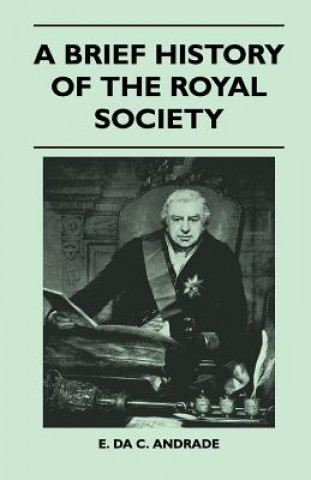 Book A Brief History Of The Royal Society E. Da C. Andrade