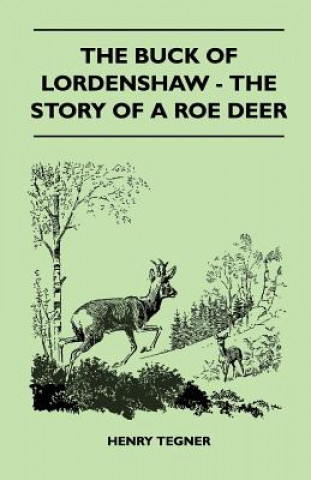 Carte The Buck of Lordenshaw - The Story of a Roe Deer Henry Tegner