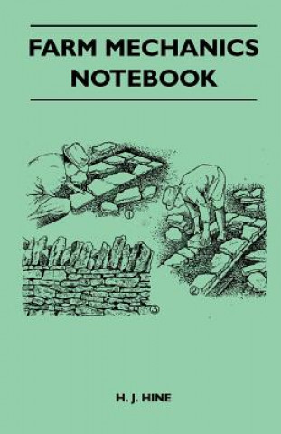 Книга Farm Mechanics Notebook H. J. Hine