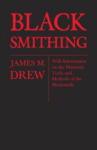 Könyv Blacksmithing James M. Drew