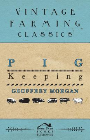 Książka Pig Keeping Geoffrey Morgan