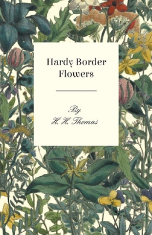 Buch Hardy Border Flowers H. H. Thomas