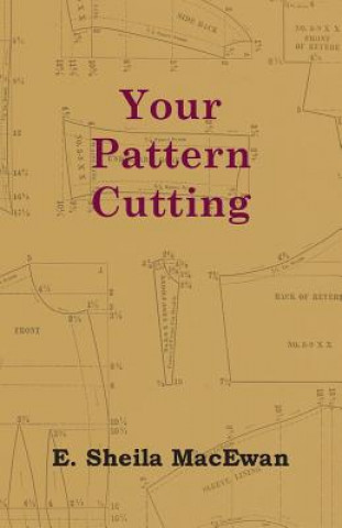 Book Your Pattern Cutting E. Sheila MacEwan
