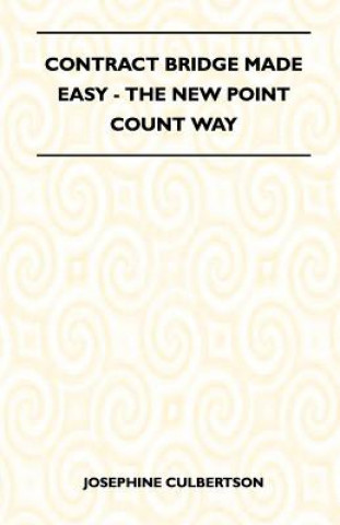 Książka Contract Bridge Made Easy - The New Point Count Way Josephine Culbertson