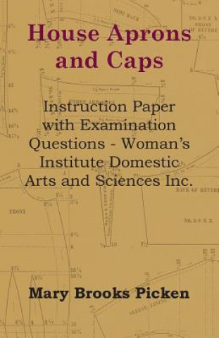 Carte House Aprons And Caps - Instruction Paper With Examination Questions Mary Brooks Picken
