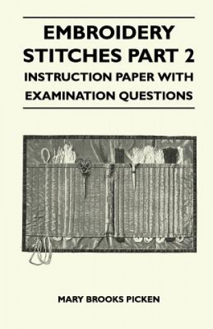 Buch Embroidery Stitches Part 2 - Instruction Paper With Examination Questions Mary Brooks Picken