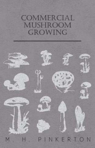 Książka Commercial Mushroom Growing M. H. Pinkerton