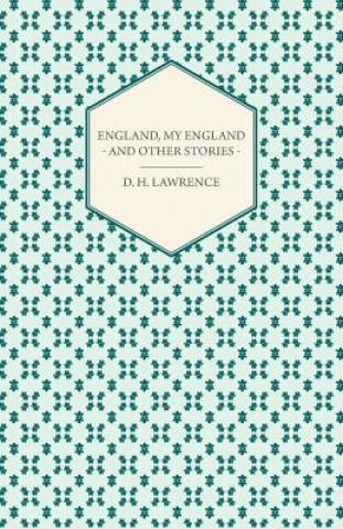 Carte England, My England  - And Other Stories D H Lawrence