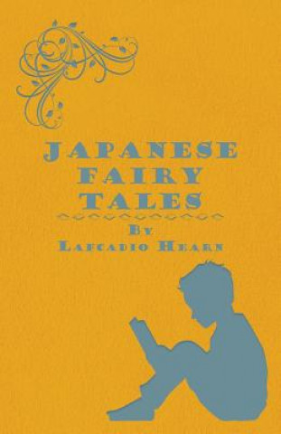 Kniha Japanese Fairy Tales Lafcadio Hearn