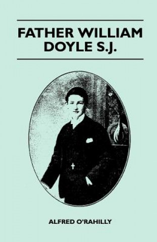 Kniha Father William Doyle S.J. Alfred O'Rahilly