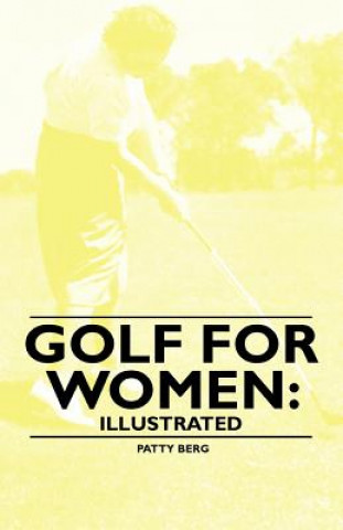 Książka Golf for Women Patty Berg