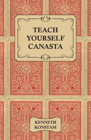 Kniha Teach Yourself Canasta Kenneth Konstam