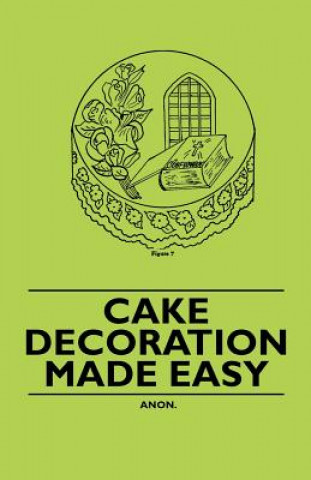 Buch Cake Decoration Made Easy Anon