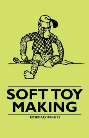 Kniha Soft Toy Making Rosemary Brinley