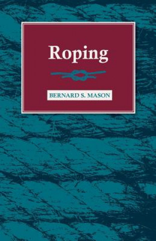 Knjiga Roping Bernard S. Mason
